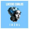Luccas Carlos - Album Iazul