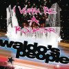 Waldo's People - Album I Wanna Be a Rockstar