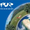 Pur - Album Weil du bei mir bist