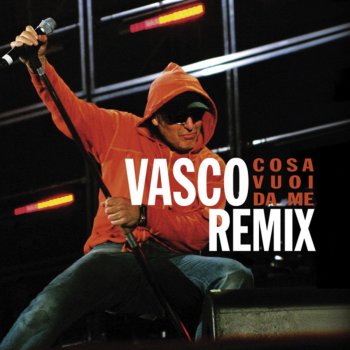 Cosa Vuoi Da Me (Molella Radio Mix) testo - Vasco Rossi ...