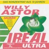 Willy Astor - Album Irreal ultra - Das Konzentrat aus 10 Jahren