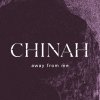 Chinah - Album Away from me