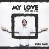 Kuba Oms - Album My Love (Radio Version)