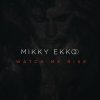 Mikky Ekko - Album Watch Me Rise