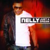 Nelly - Album Just a Dream