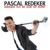 Pascal Redeker - Album Dansen Tot De Zon Opkomt