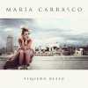 María Carrasco - Album Pequeño Deseo