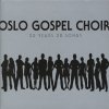 Oslo Gospel Choir - Album 20 Years 20 Songs