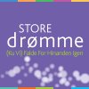 Store Drømme - Album (Ku' Vi) Falde For Hinanden Igen