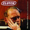 Clutch - Album Slow Hole to China: Rare and Unreleased