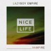 Lazyboy Empire - Album Vampire