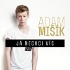 Adam Mišík - Album Ja Nechci Vic