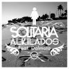 Alkilados feat. Dalmata - Album Solitaria