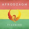 Afrodzaqm - Album Fyahbird