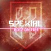 SpeXial - Album Boyz On Fire