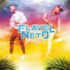 Flavel & Neto - Album La vie est belle