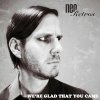 Neo Retros - Album We're Glad That You Came