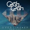 Cash Cash - Album Overtime EP Remixes