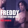 Max Boublil - Album Freddy (C'est trop gros)