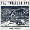 The Twilight Sad - Album Last January