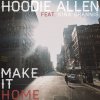 Hoodie Allen - Album Make It Home (feat. Kina Grannis)