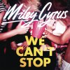 Miley Cyrus - Album We Can't Stop