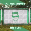 DJ Oguretz - Album Beton (Ep)