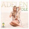 Adelén - Album Olé (Stadium Anthem Mix)