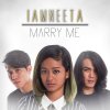 Iamneeta - Album Marry Me