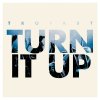 Trofast - Album Turn It Up