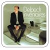 Michel Delpech - Album Delpech inventaires - les 100 plus belles chansons