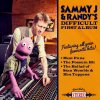 Sammy J & Randy - Album Sammy J & Randy's Difficult First Album
