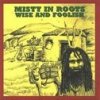 Misty In Roots - Album Wise and Foolish