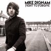 Mike Dignam - Album Fight to Forgive