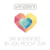 Vinzzent - Album Dat Ik Eventjes Bij Jou Mocht Zijn