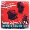 Busy Signal & RC - Album Dreams of Brighter Days