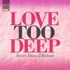 Redondo & Ferreck Dawn - Album Love Too Deep (Club Edit)