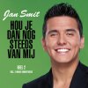 Jan Smit - Album Hou Je Dan Nog Steeds Van Mij - EP (Deel 2)