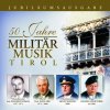 Militärmusik Tirol - Album 50 Jahre