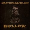 Graveyard Train - Album Hollow