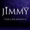 Zámbó Jimmy - Album Csak a jók mennek el