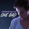 Cameron Dallas feat. Sj3 - Album She Bad