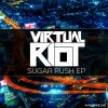 Virtual Riot - Album Sugar Rush EP