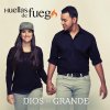 Huellas de Fuego - Album Dios Es Grande