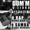 Dom M - Album O Rap Minha Vida, o Samba É Minha Verdade
