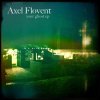 Axel Flovent - Album Your Ghost EP