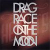 The Heights - Album Drag Race On the Moon