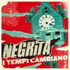 Negrita - Album I Tempi Cambiano
