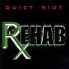 Quiet Riot - Album Rehab