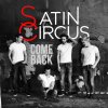 Satin Circus - Album Come Back